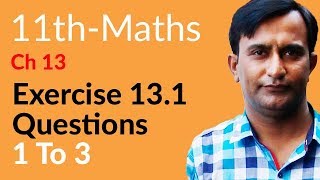 FSc Math part 1 Ch 13  Lec 1  Exercise 131 Question no 1 to 3  11th Class Math [upl. by Michele]