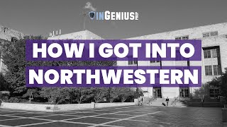 How I Got Into Northwestern [upl. by Aleb]