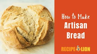 How to Make Artisan Bread at Home [upl. by Arawaj]