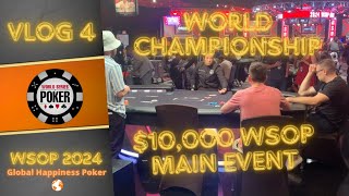 WSOP MAIN EVENT  2024 WSOP VLOG 4 [upl. by Arob339]