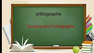 Comprendre lorthographe [upl. by Taddeo]