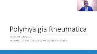 Understanding and managing polymyalgia rheumatica  Dr Daniel Boulos Rheumatologist [upl. by Eirret947]