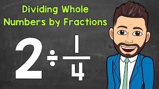 How to Divide a Whole Number by a Fraction  Math with Mr J [upl. by Orms]