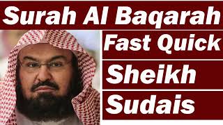 Surah Baqarah Fast Recitation Sheikh Sudais No Ads [upl. by Lednek]