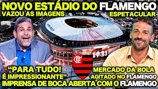 SÁBADO AGITADO no FLAMENGO  IMPRENSA FICA de BOCA ABERTA com as IMAGENS do NOVO ESTÁDIO do FLAMENGO [upl. by Turtle392]