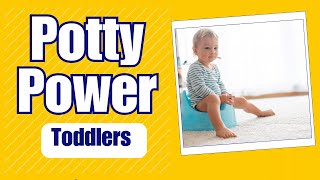 Potty Training for Toddlers  Potty Power [upl. by Cooe]