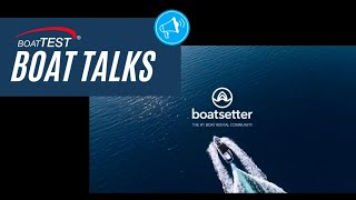 BoatTALKS with Boatsetter [upl. by Oreste]