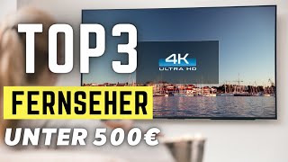 ✅ 3 BESTEN Fernseher UNTER 500€ ► Welchen 4K Fernseher kaufen 2023 [upl. by Adams]