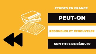 ETUDES EN FRANCE I PEUTON REDOUBLER ET RENOUVELER SON TITRE DE SÉJOUR I MonAmieLaJuriste [upl. by Igor]