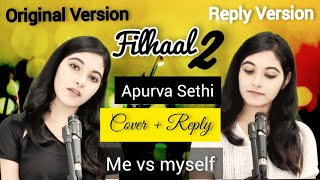 Reply to Filhaal2 mohabbat  Filhall 2  reply  Cover and Reply  Female version  Apurva Sethi [upl. by Peednam589]