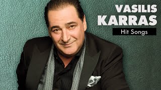 Βασίλης Καρράς  Τραγούδια Επιτυχίες  Vasilis Karras  Hit Songs [upl. by Belier]