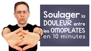 Soulager la douleur entre les omoplates en 10 minutes [upl. by Nerra]