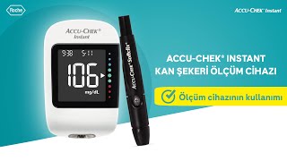 AccuChek Instant Kan Şekeri Ölçüm Cihazının Kullanımı [upl. by Meadows]