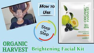 ORGANIC HARVEST Brightening Facial Kit Review  Does It Really Work   Facial Steps by Beautician [upl. by Sadirah719]