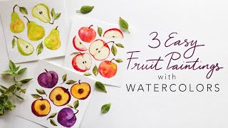 3 EASY WATERCOLOR FRUITS [upl. by Yennep]