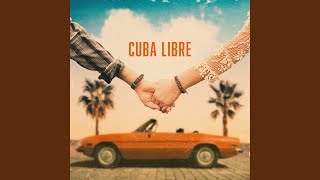 Cuba Libre [upl. by Jenei]