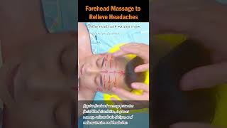 Forehead Massage to Relieve Headaches foreheadmassage headachealleviation stressrelief [upl. by Nika]