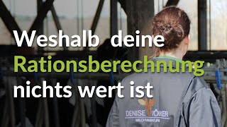 Weshalb deine Rationsberechnung nichts wert ist [upl. by Oona]