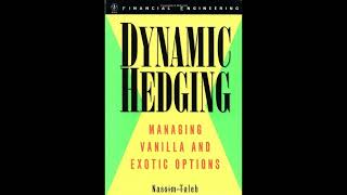 Nassim Nicholas Taleb  Dynamic Hedging [upl. by Elylrac778]