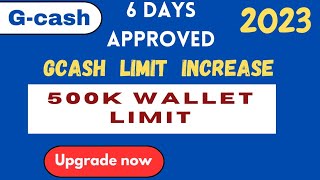 Paano Pataasin Gcash Limit to 500K 2023  Increase Gcash Limit Approved in 6 Days [upl. by Atiuqcir120]