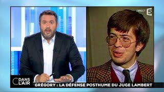 Grégory  la défense posthume du juge Lambert cdanslair 20072017 [upl. by Wallinga]