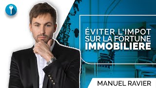 Impôt sur la FORTUNE immobilière  comment lEVITER  🤔3 partie 33 [upl. by Nywrad]