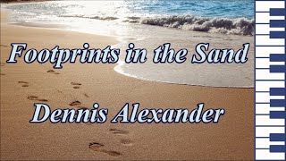 Footprints in the sand  Dennis Alexander [upl. by Bicknell]