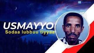 Usmayyoo Muusa Sodaa lubbuu tiyyaa  usmayyoo mussaa oromo music  usmayyoo mussaa  usmayyoo muusaa [upl. by Hctud101]