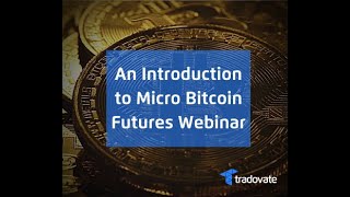 Introduction to Micro Bitcoin Futures [upl. by Phillane]