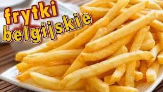 Przepis na domowe FRYTKI BELGIJSKIE 🍟🍟🍟 [upl. by Lanor249]