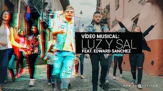 Funky  Luz Y Sal  Video Oficial ft Edward Sanchez [upl. by Fallon]