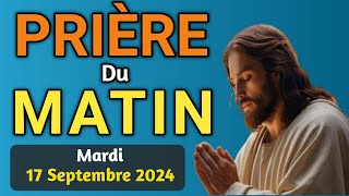 🙏 PUISSANTE PRIERE du MATIN Mardi le 17 Septembre 2024 avec Évangile du Jour et Psaume puissante [upl. by Llennahc]