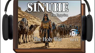 The Egyptian Sinuhe  Audiobook  The Holy War Chapter 14 [upl. by Laws]