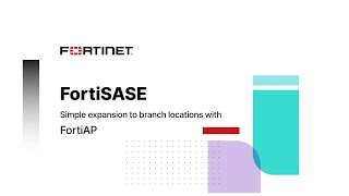 FortiSASE and FortiAP [upl. by Other]