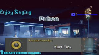 Puhon  Kurt Fick Karaoke [upl. by Aisela898]