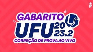 Gabarito UFU 20232 1ª Fase – Correção de prova AO VIVO [upl. by Willamina]