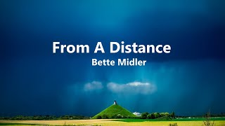 From a Distance With Lyrics  Bette Midler [upl. by Avra]