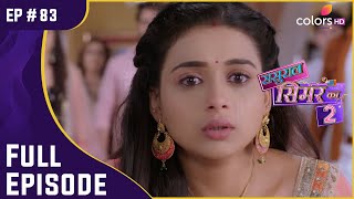 Simar हुई बेहोश  Sasural Simar Ka 2  ससुराल सिमर का  Full Episode  Ep 83 [upl. by Arihs]