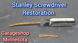 Stanley Screwdriver Restoration [upl. by Nertie]