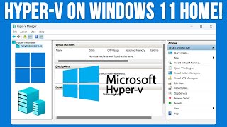 How to Configure Microsoft HyperV to Run on Windows 11 Home Edition [upl. by Brenk]