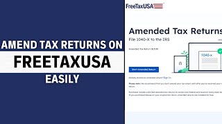 How to Amend Tax Returns on FreeTaxUSA StepByStep Guide [upl. by Uziel]