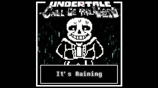 Its Raining Undertale Call of the Void [upl. by Ecirtram]