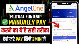 How to Pay Mutual Fund SIP Manually  Manually SIP kaise Pay Kare Angel One [upl. by Auhesoj]