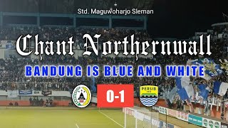 CHANT NORTHERNWALL BANDUNG IS BLUE AND WHITE  PSS VS PERSIB [upl. by Eliason]