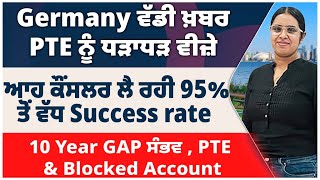 Germany ਤੋਂ ਵੱਡੀ ਖ਼ਬਰ  PTE ਨੂੰ ਧੜਾਧੜ ਵੀਜ਼ੇ  10 Year GAP Acceptable  PTE amp Blocked Account Updates [upl. by Rosner]