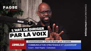 LArt de Diriger par la Parole  Comment la Communication Peut Transformer Votre Leadership [upl. by Graham]