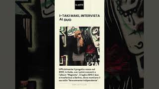 Canzoni urgenti per ripensare il mondo intervista a ITaki Maki [upl. by Aliban]