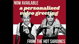 Order a Personalized Video Greeting from the Sardines [upl. by Gosser]