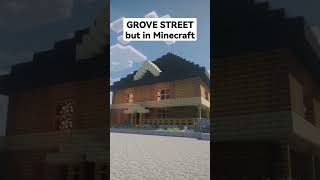 Grove Street but in Minecraft [upl. by Ahsiekat]