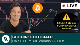 BITCOIN È UFFICIALE A SETTEMBRE CAMBIA TUTTO  SOLANA sta per SORPRENDERCI DI NUOVO [upl. by Malina134]